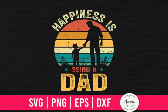 Happiness is Being a Dad SVG Review